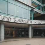 Best Hospitals in Europe for Medical Tourism